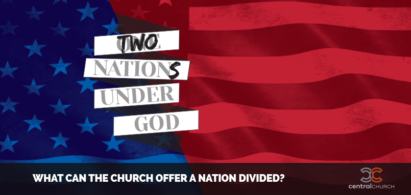 Sermon #1 – Two Nations Under God